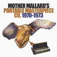 Mother Mallard's Portable Masterpiece Co. - (1970-1973) CD (album) cover