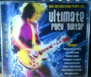 Jim Sullivan Big Jim Sullivan Plays The Ultimate Rock Guitar album cover
