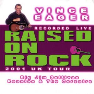Jim Sullivan - Vince Eager and Jim Sullivan: Raised On Rock CD (album) cover