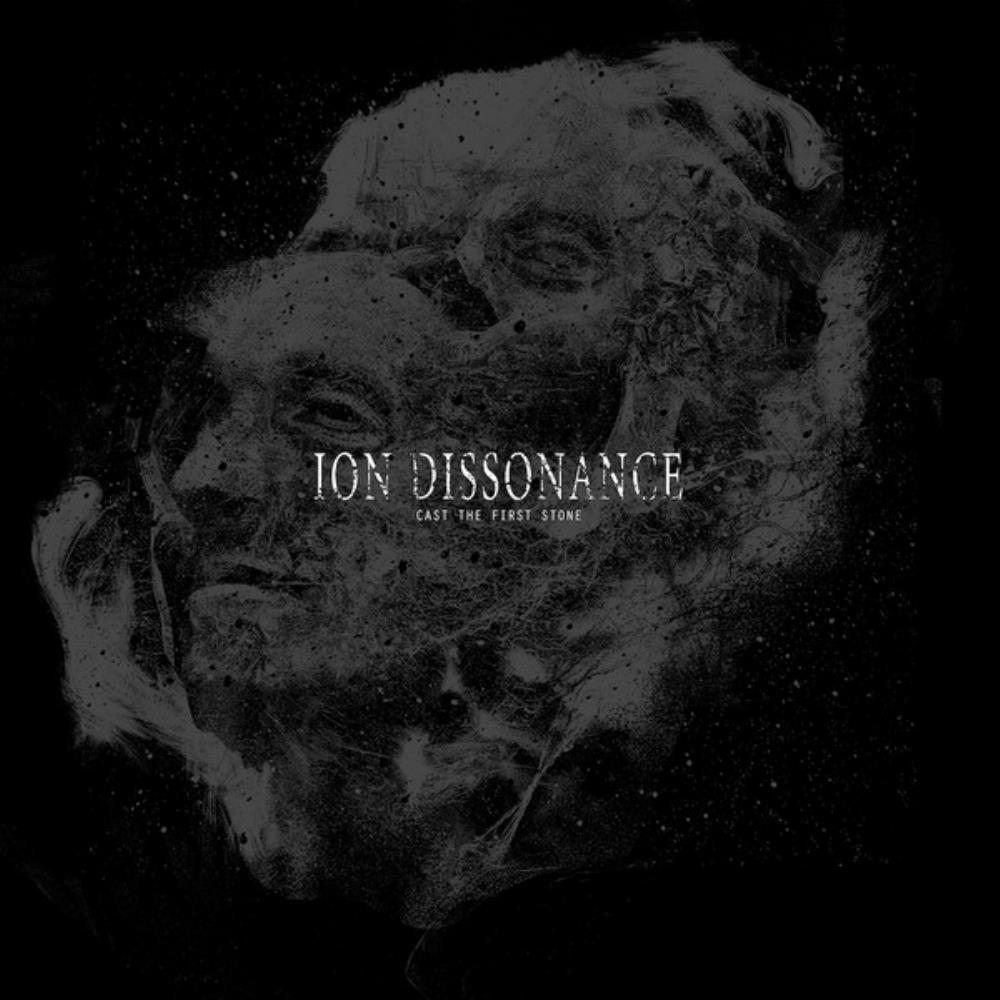 Ion Dissonance Cast The First Stone album cover