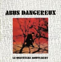 Abus Dangereux Le Quatrieme Mouvement album cover