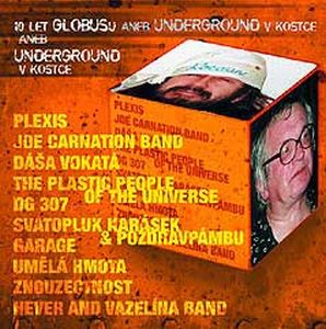 The Plastic People of the Universe 10 let Globusu aneb underground v kostce album cover