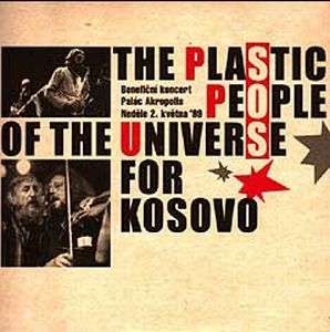 The Plastic People of the Universe For Kosovo album cover