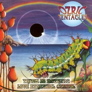 Ozric Tentacles - There is Nothing / Live Ethereal Cereal CD (album) cover
