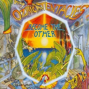 Ozric Tentacles Become the Other  album cover