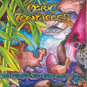 Ozric Tentacles The Floor's Too Far Away  album cover