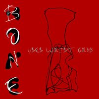 Bone Uses Wrist Grab album cover