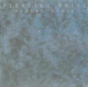 Robert Henke - Piercing Music CD (album) cover