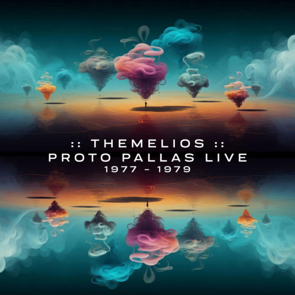 Pallas - Themelios: Proto Pallas Live 1977-1979 CD (album) cover