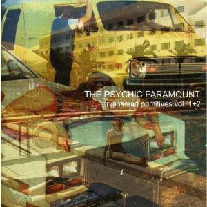 The Psychic Paramount Origins & Primitives Vol.1+2 album cover