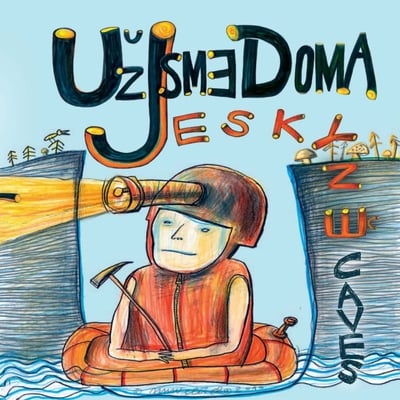 Uz Jsme Doma Jeskyne (Caves) album cover