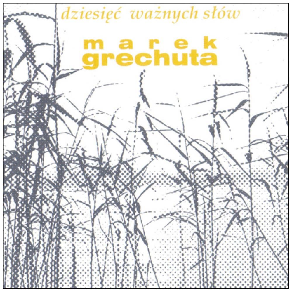 Marek Grechuta - Dziesięć Ważnych Słw CD (album) cover