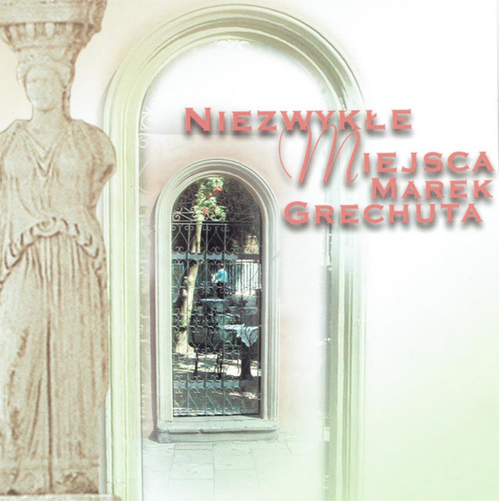 Marek Grechuta - Niezwykłe Miejsca CD (album) cover