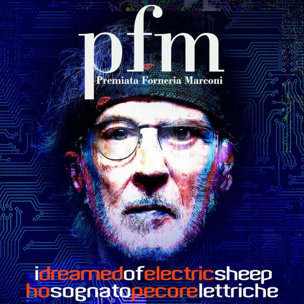 Premiata Forneria Marconi (PFM) - I Dreamed of Electric Sheep / Ho sognato pecore elettriche CD (album) cover