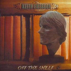 Keith Emerson - Off The Shelf CD (album) cover