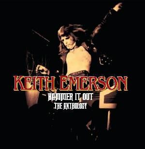 Keith Emerson - Hammer It Out - The Anthology CD (album) cover