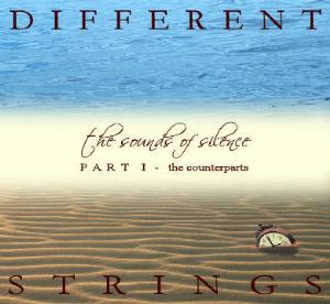Different Strings The Sounds of Silence Part 1: The Counterparts album cover