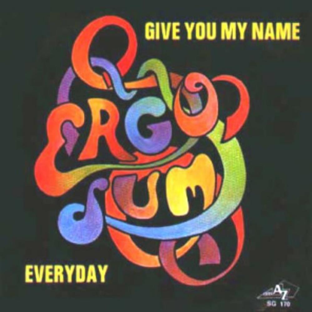 Ergo Sum Give You My Name / Everyday album cover
