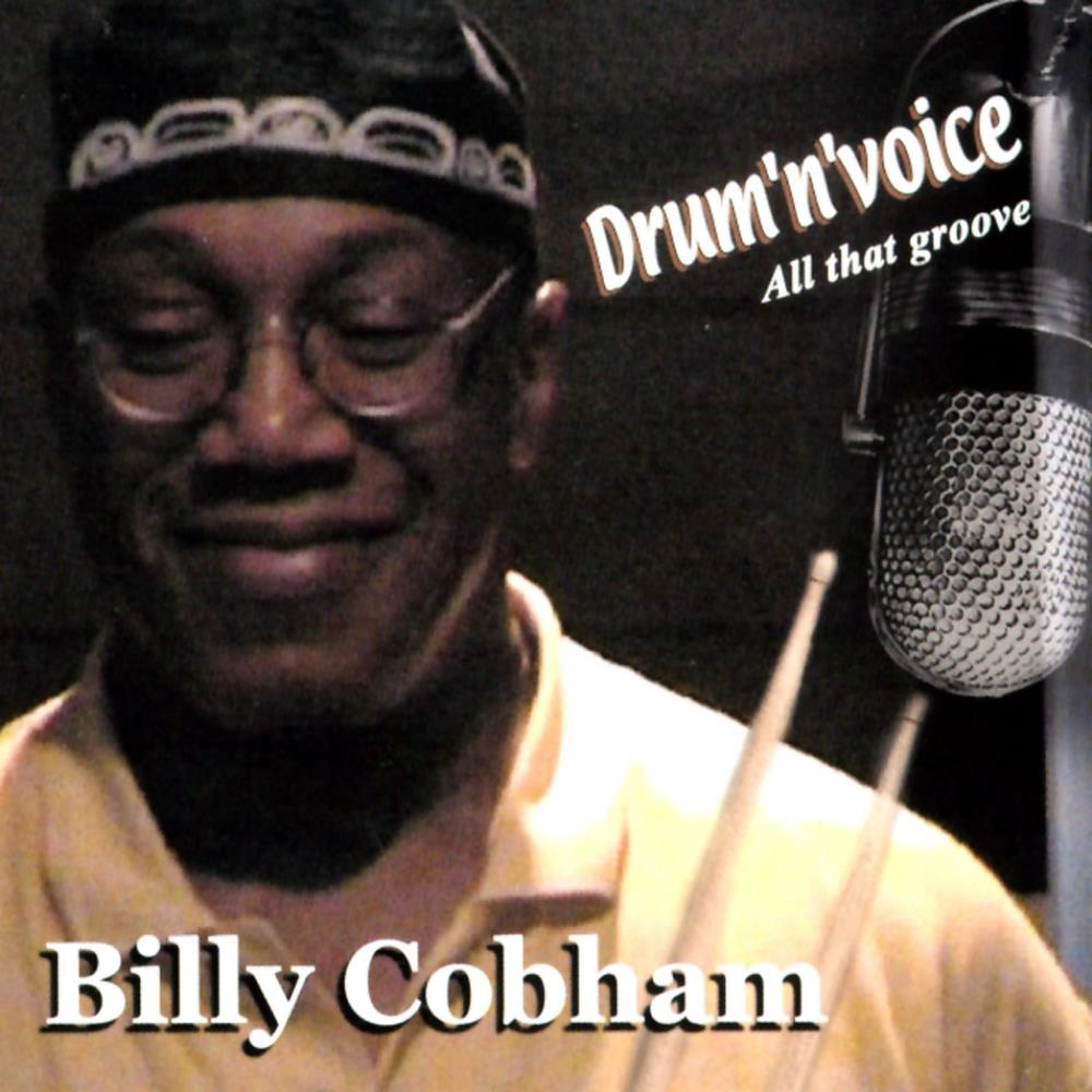 Billy Cobham Drum 'N' Voice - All That Groove album cover