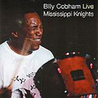 Billy Cobham - Billy Cobham Live: Mississippi Knights CD (album) cover