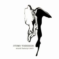 Otomo Yoshihide Sound Factory (1997) album cover