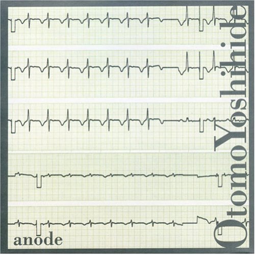 Otomo Yoshihide - Anode  CD (album) cover