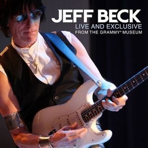 Jeff Beck - Live And Exclusive From The Grammy Museum CD (album) cover