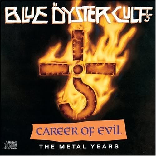 Blue yster Cult Career Of Evil: The Metal Years album cover