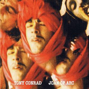 Tony Conrad - Joan Of Arc (OST) CD (album) cover