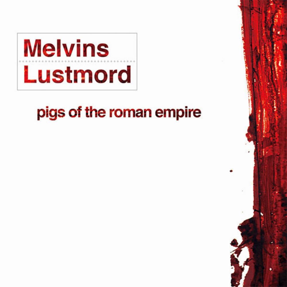 Lustmord - Melvins & Lustmord: Pigs Of The Roman Empire CD (album) cover