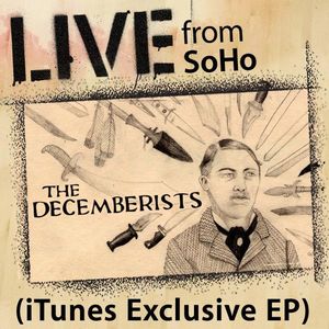 The Decemberists - Live From SoHo CD (album) cover