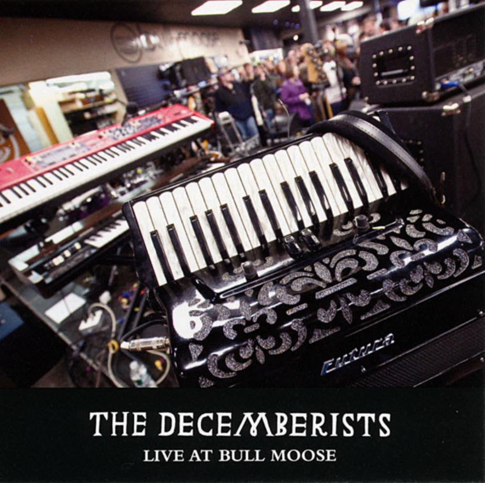 The Decemberists - Live at Bull Moose CD (album) cover