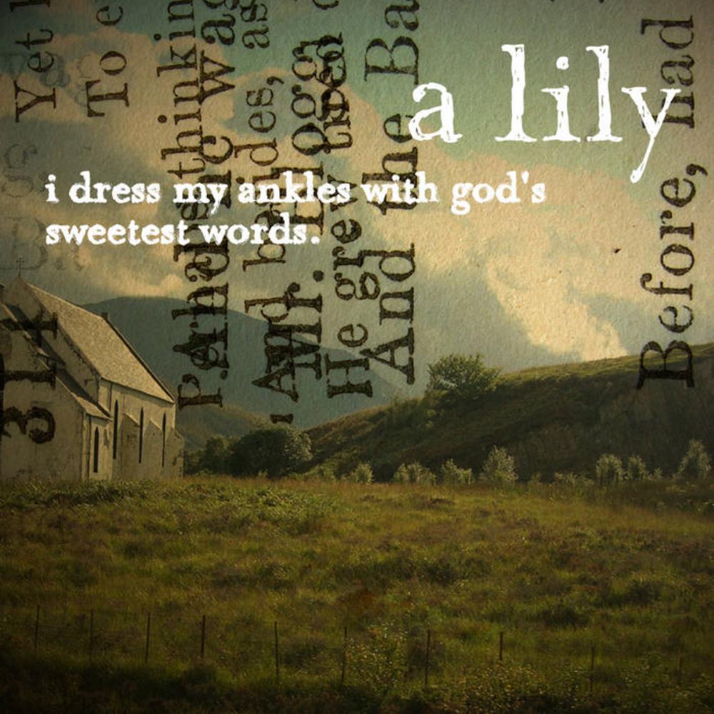 A Lily I Dress My Ankles With God's Sweetest Words album cover