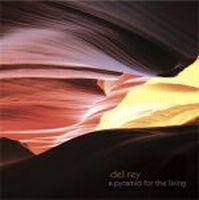 Del Rey - A Pyramid for the Living CD (album) cover