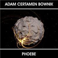 Adam Certamen Bownik - Phoebe CD (album) cover