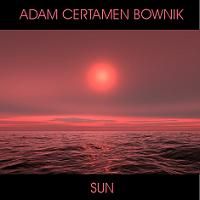 Adam Certamen Bownik Sun album cover
