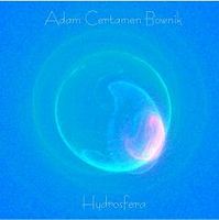 Adam Certamen Bownik Hydrosfera album cover