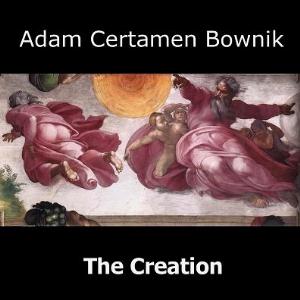 Adam Certamen Bownik The creation album cover