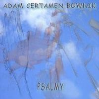 Adam Certamen Bownik - Psalmy CD (album) cover