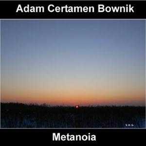 Adam Certamen Bownik - Metanoia CD (album) cover