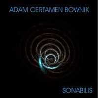Adam Certamen Bownik - Sonabilis CD (album) cover