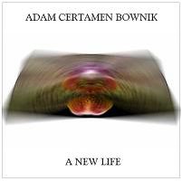 Adam Certamen Bownik A New Life album cover