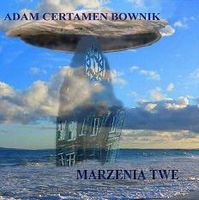 Adam Certamen Bownik - Marzenia Twe CD (album) cover