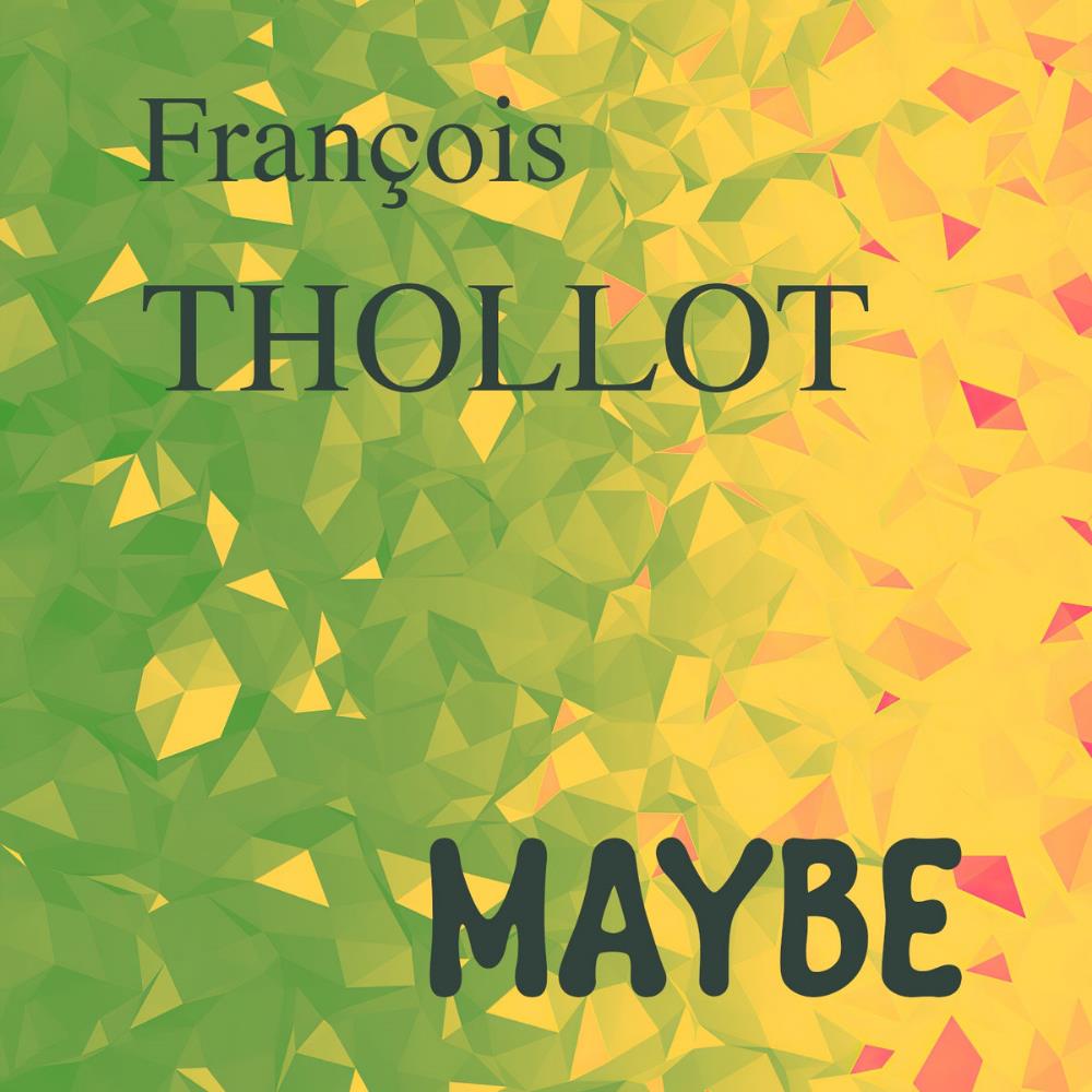Franois Thollot Maybe album cover