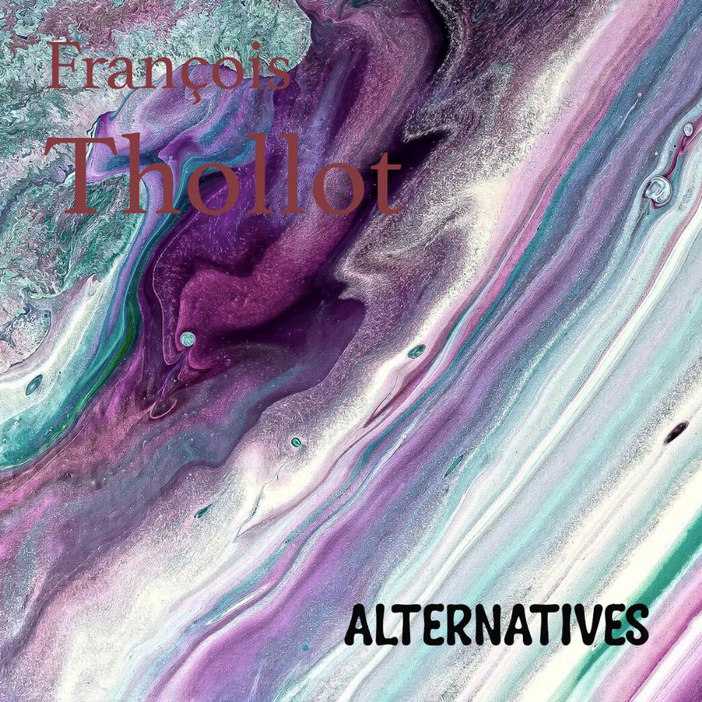 Franois Thollot - Alternatives CD (album) cover