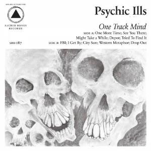 Psychic Ills One Track Mind album cover