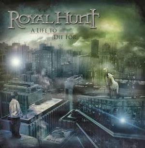 Royal Hunt A Life To Die For album cover