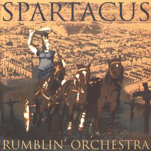 Rumblin' Orchestra - Spartacus  CD (album) cover