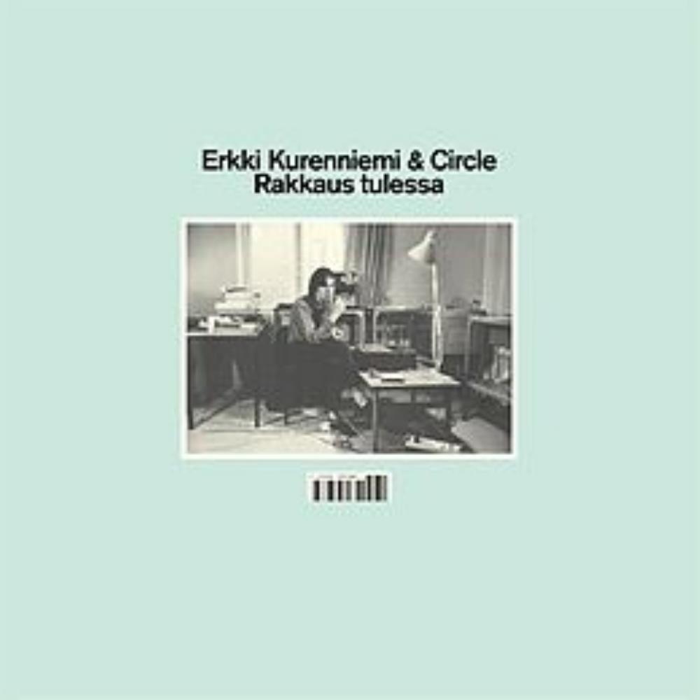 Circle Rakkaus Tulessa (with Erkki Kurenniemi) album cover