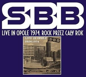 SBB Live In Opole 1974. Rock Przez CaŁy Rok album cover